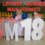 Lettere o numeri in polistirolo alti 1 metro per grandi eventi